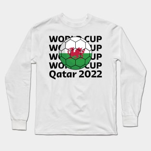 World Cup Qatar 2022  - Team Wales Long Sleeve T-Shirt